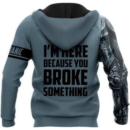 Mechanic Tattoo I'm Here Because You Broke Something All Over Printed Unisex Shirts TR1611202VH