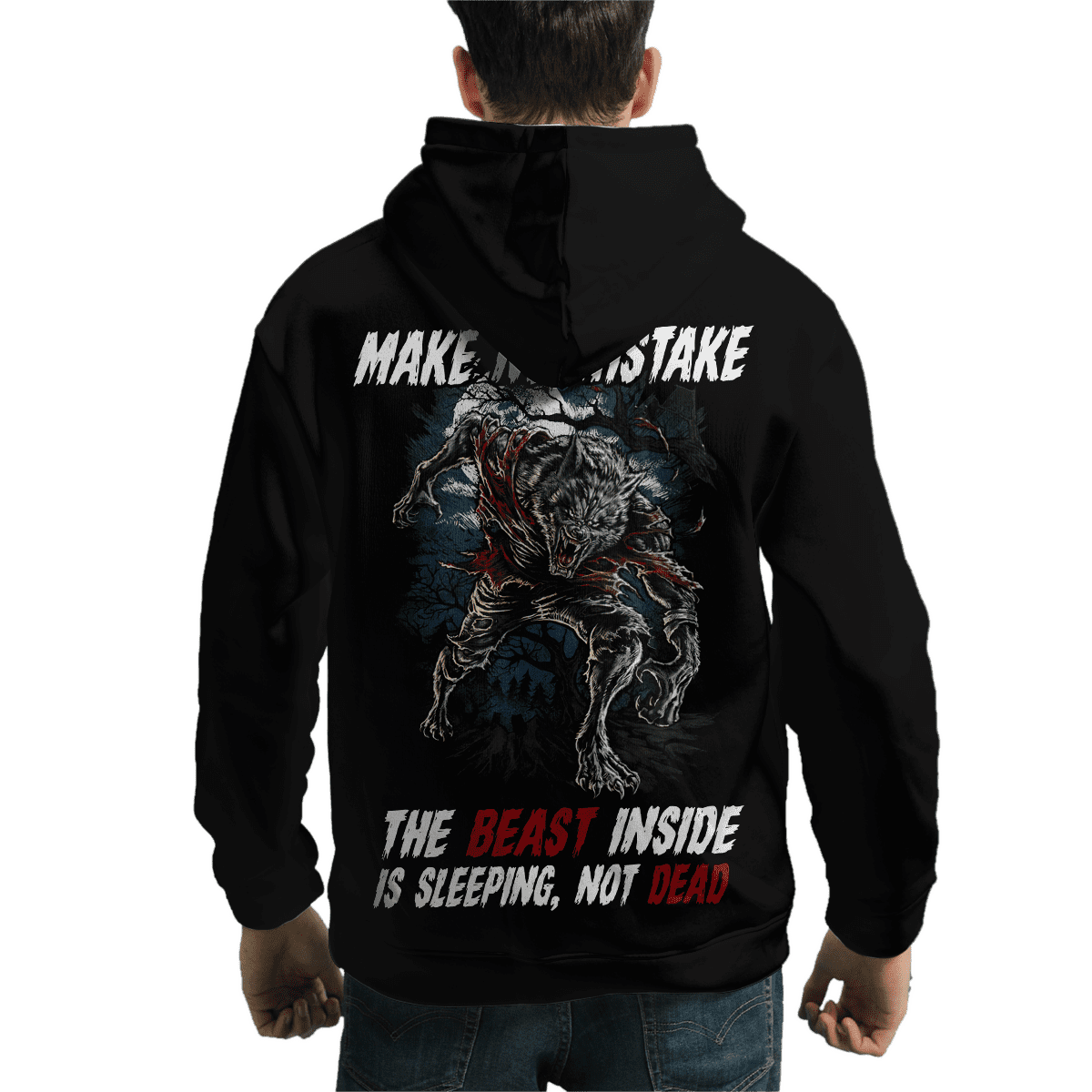 Make No Mistake, The Beast Inside Is Sleeping, Not Dead Hoodie