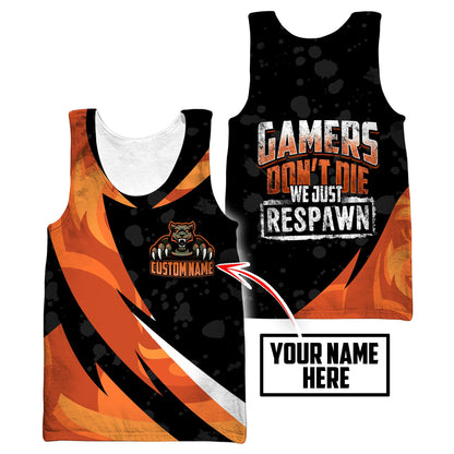 Gamers don't Die We just Respawn Personalized Name NTN29042101