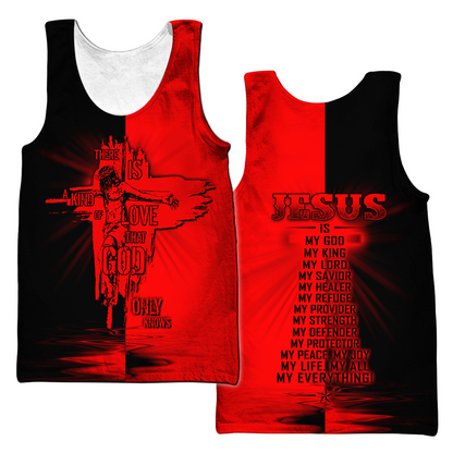 Jesus-There Is  A Kind Of Love That God Only Knows 3D All Over Printed Shirts