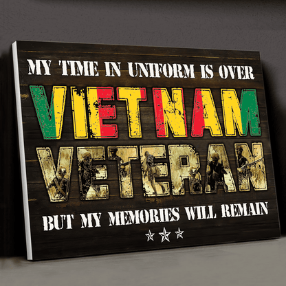 My Time In Uniform Is Over But My Memories Will Remain 3D All Over Printed Canvas Poster