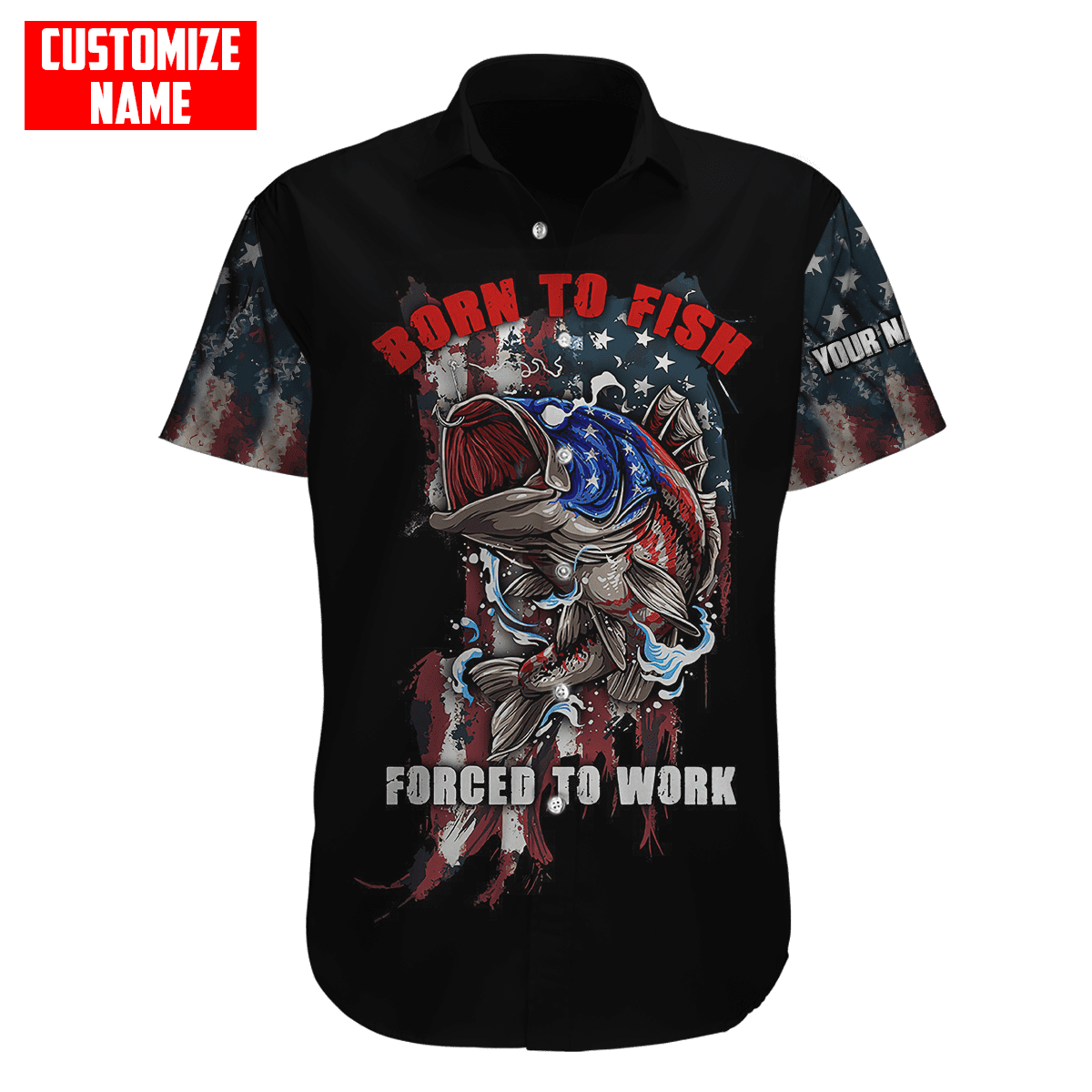 Custom name Born To Fish Forced To Work US Flag 3D printed shirts Fishing State