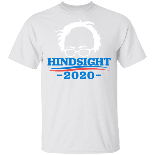 Bernie Sanders Hindsight 2020 T-Shirt-T-Shirts-CustomCat-White-S-Vibe Cosy™