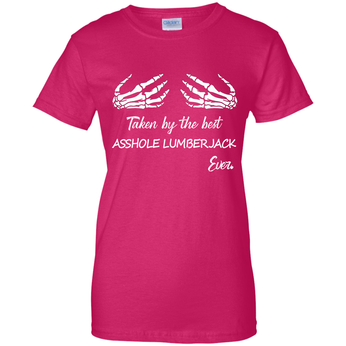 Taken by the best a$$hole lumberjack ever.-T Shirt-CustomCat-LADIES' COTTON T-SHIRT-Black-X-Small-Vibe Cosy™