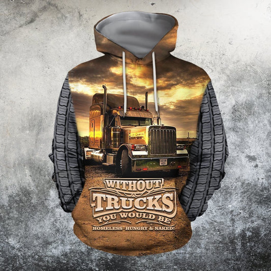 3D All Over Printed Without Trucks You Would Be Homeless-Hungry & Naked Hoodie-Apparel-HP Arts-Hoodie-S-Vibe Cosy™