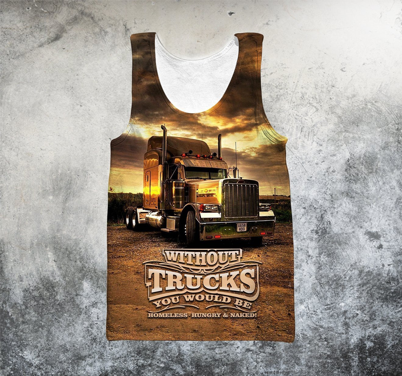 3D All Over Printed Without Trucks You Would Be Homeless-Hungry & Naked Hoodie-Apparel-HP Arts-Tank top-S-Vibe Cosy™