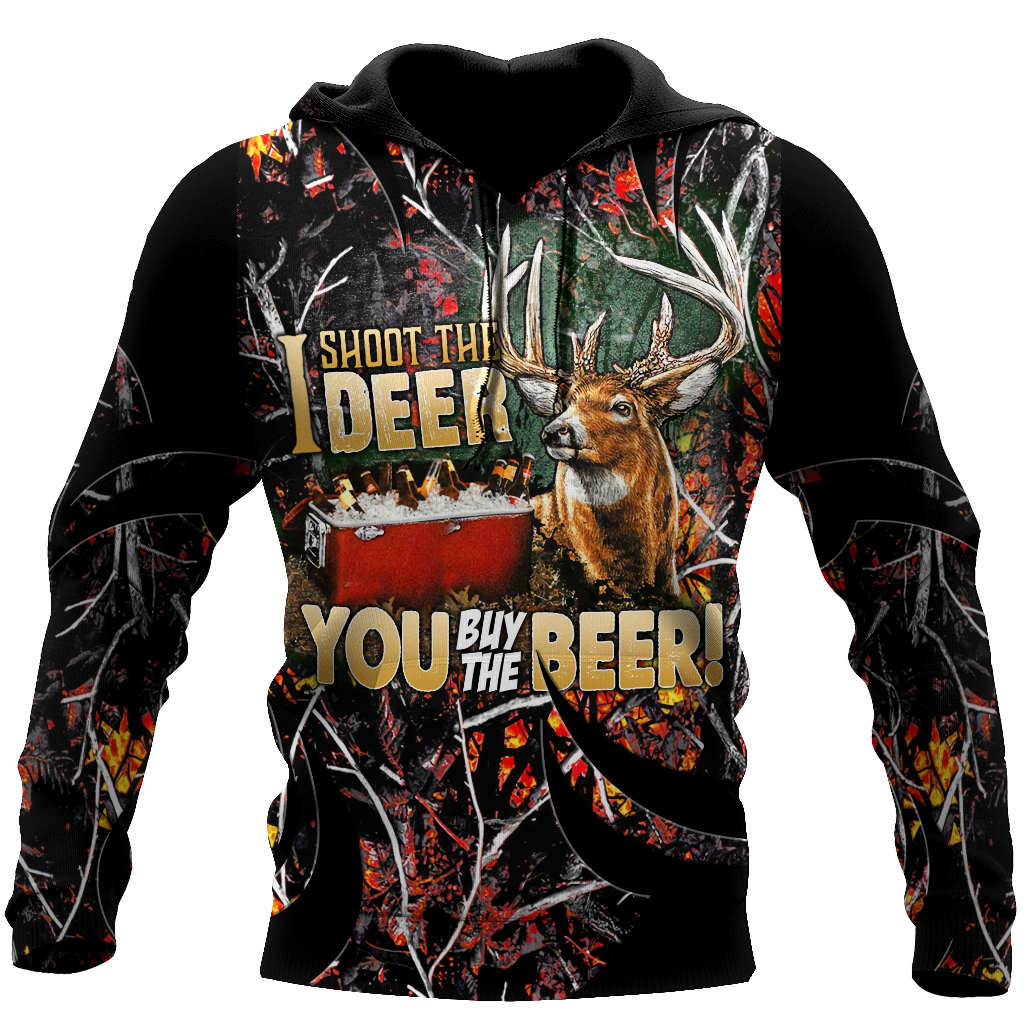 I shoot the Deer You buy the Beer 3D All Over Print Hoodie MH2209202