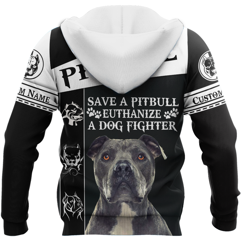 Personalized Save A Pitbull Euthanize A Dog Fighter Hoodie Shirt for Men and Women HHT07102011