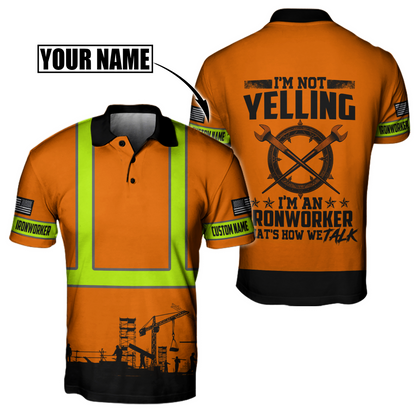 Personalized Ironworker Safety I'm Not Yelling 3D All Over Printed Unisex Shirts TN