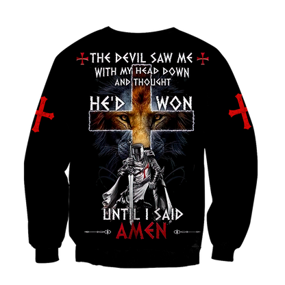 The Devil Saw Me With My Head Down And Thought He'd Won Until I Said Amen All Over Printed Shirts - Amaze Style™-Apparel