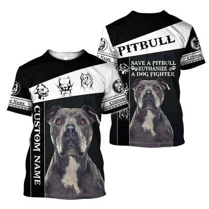 Personalized Save A Pitbull Euthanize A Dog Fighter Hoodie Shirt for Men and Women HHT07102011