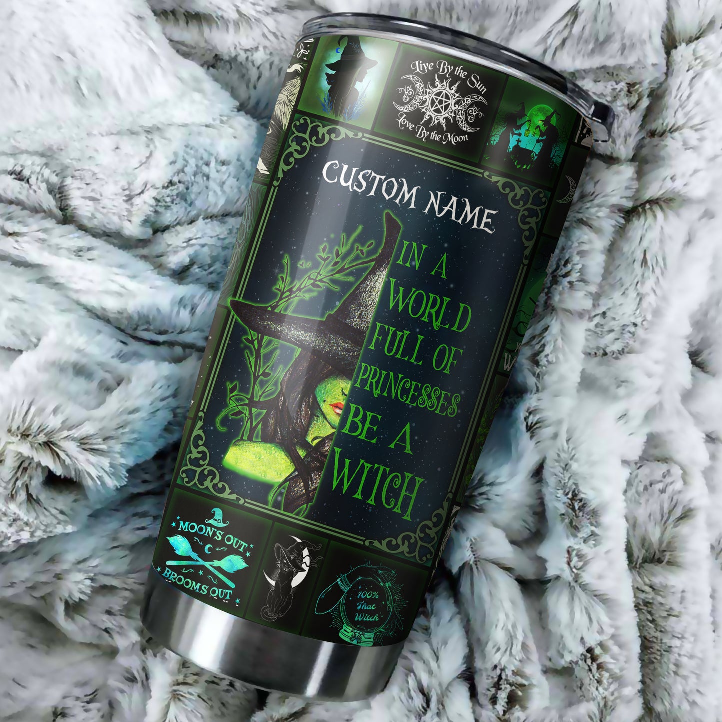 Personalized In A World Full Of Princesses Be A Witch Tumbler TN22092001S