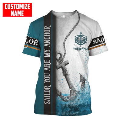 Customized Name Sailor You Are My Anchor 3D All Over Printed Shirts