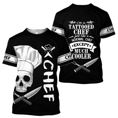 I'm Tattooed Chef 3D Over Printed Unisex Shirt