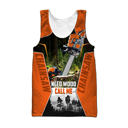 Chainsaw Need Wood Call Me Unisex Shirts Pi1610200