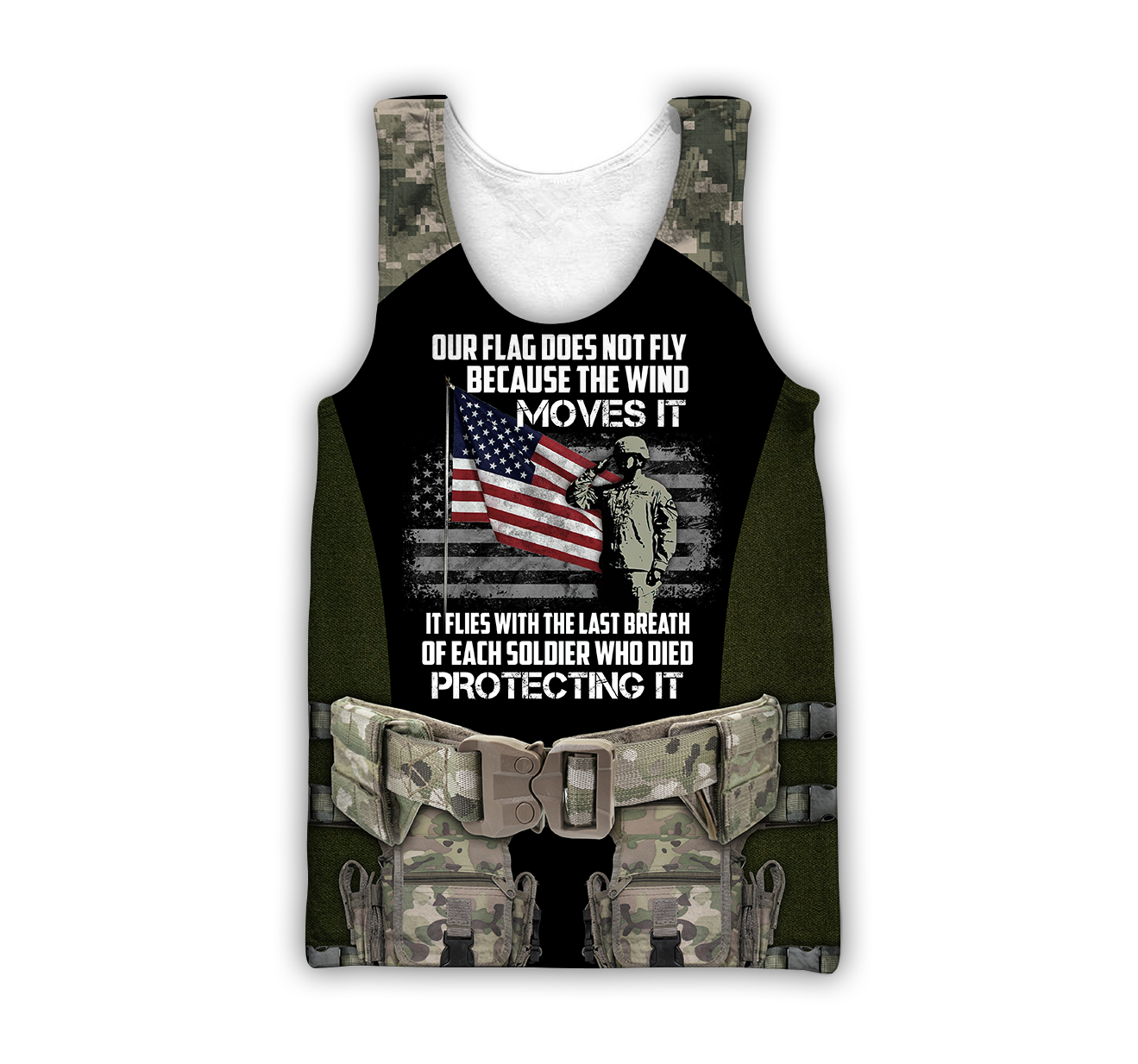 Army Veteran Our Flag Does Not Fly Because The Wind 3d shirts