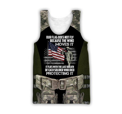Army Veteran Our Flag Does Not Fly Because The Wind 3d shirts