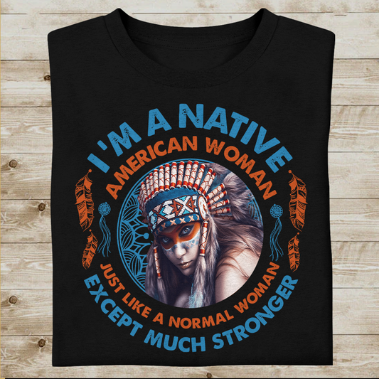 I'm A Native American Woman Native American T-Shirt VP21012202