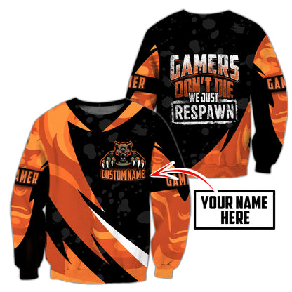 Gamers don't Die We just Respawn Personalized Name NTN29042101