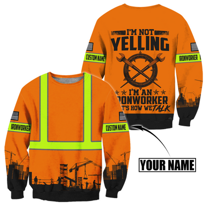 Personalized Ironworker Safety I'm Not Yelling 3D All Over Printed Unisex Shirts TN