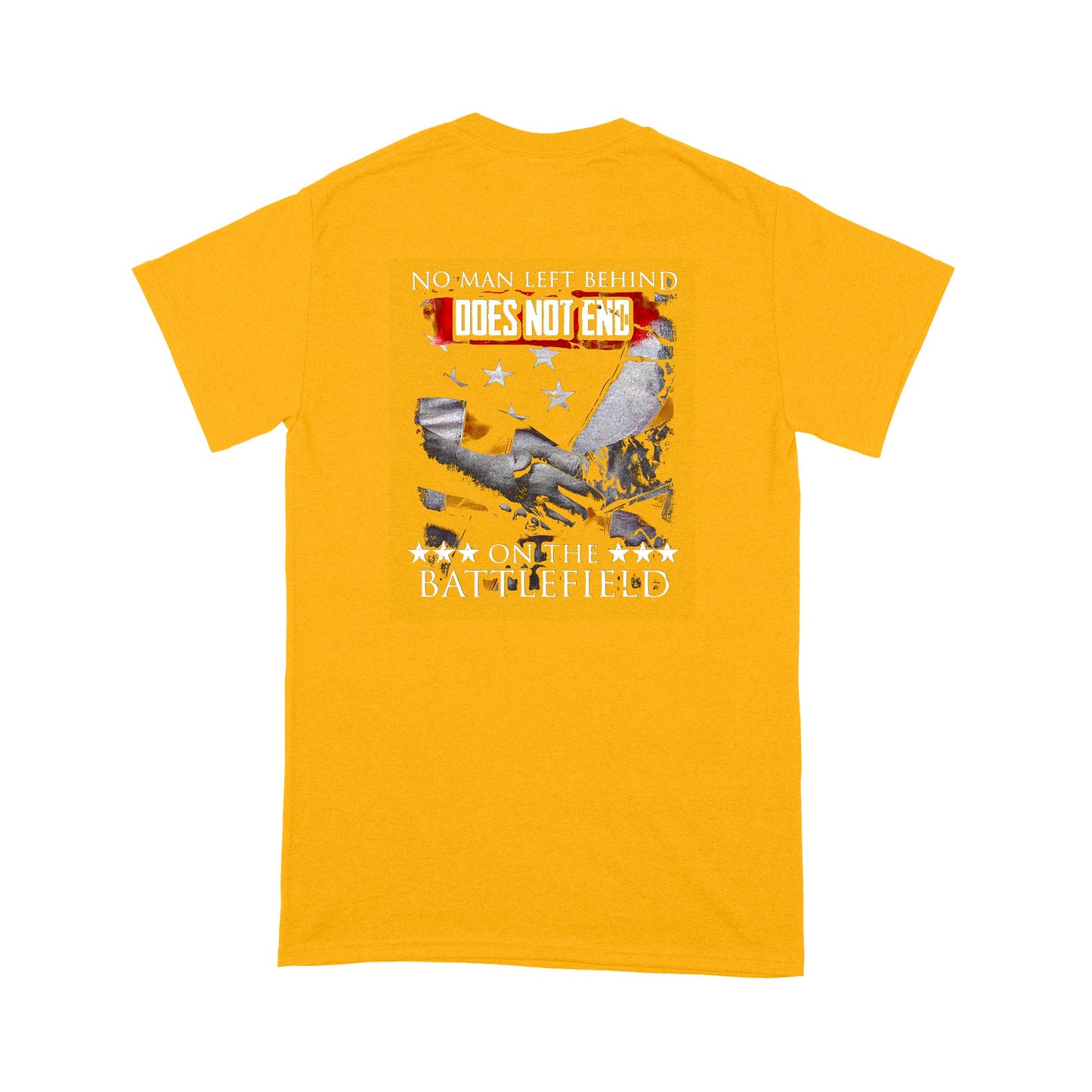 Vibecosy Does Not End, No Man Left Behind On The Battlefield T-Shirt MH31072104