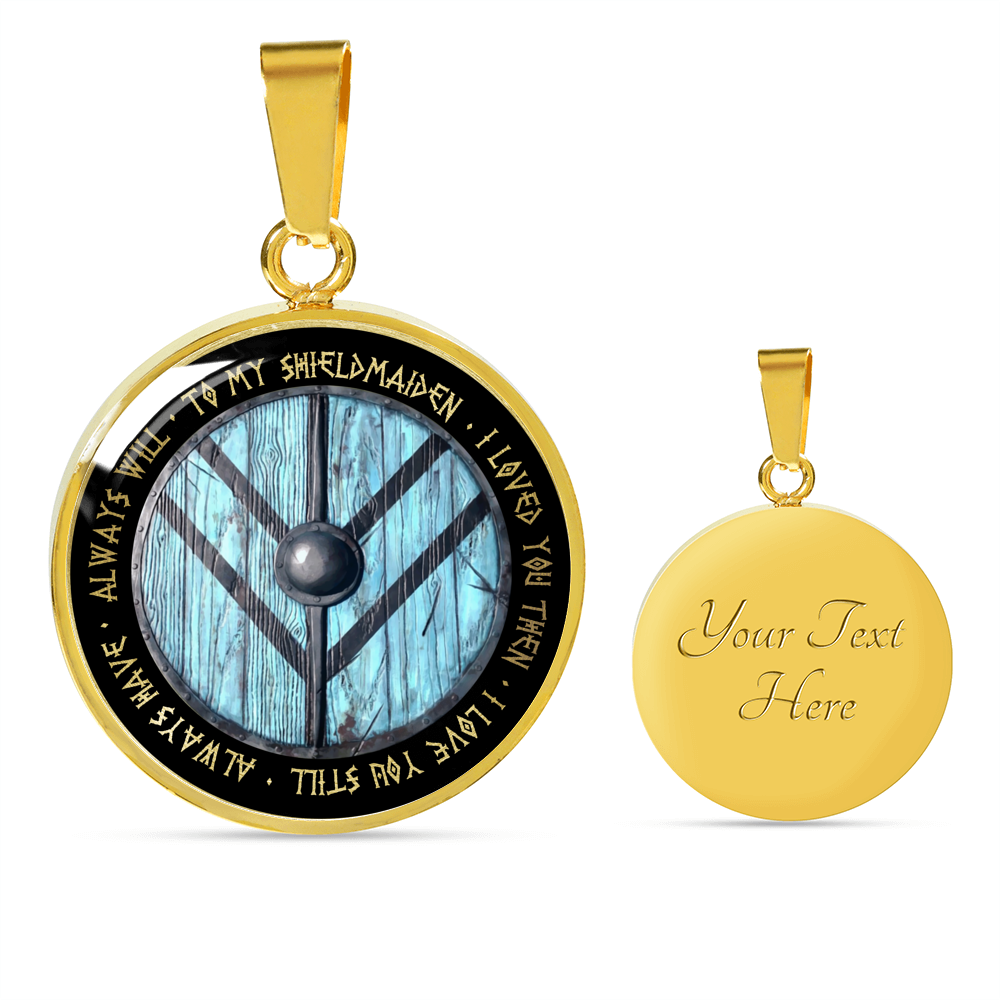 To My ShieldMaiden - I loved you then I love you still-Jewelry-ShineOn Fulfillment-Luxury Necklace (Gold)-Yes-Vibe Cosy™
