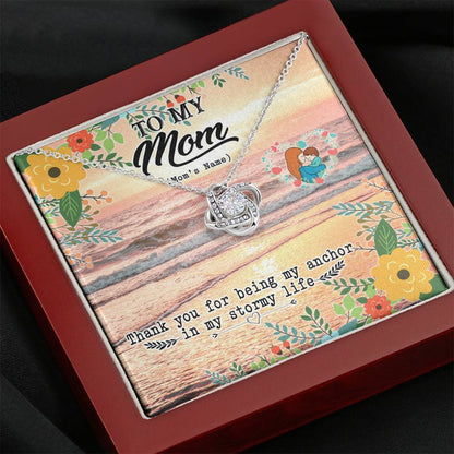 Best Gift For Mom My Anchor In My Stormy Life