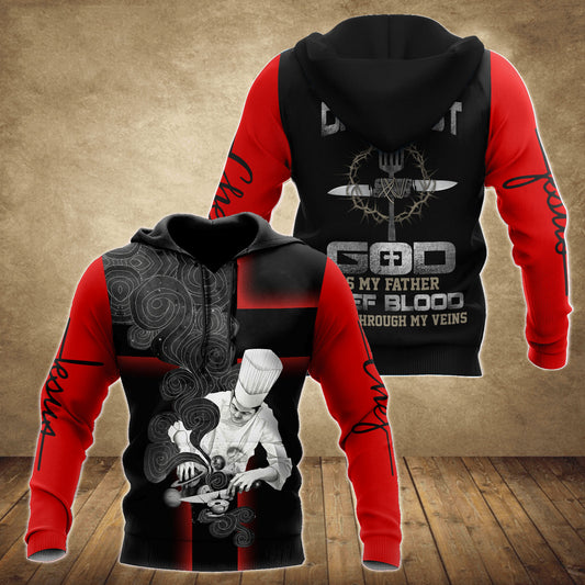 God Is My Father Chef Blood Runs Through My Veins 3D All Over Printed Unisex Shirts