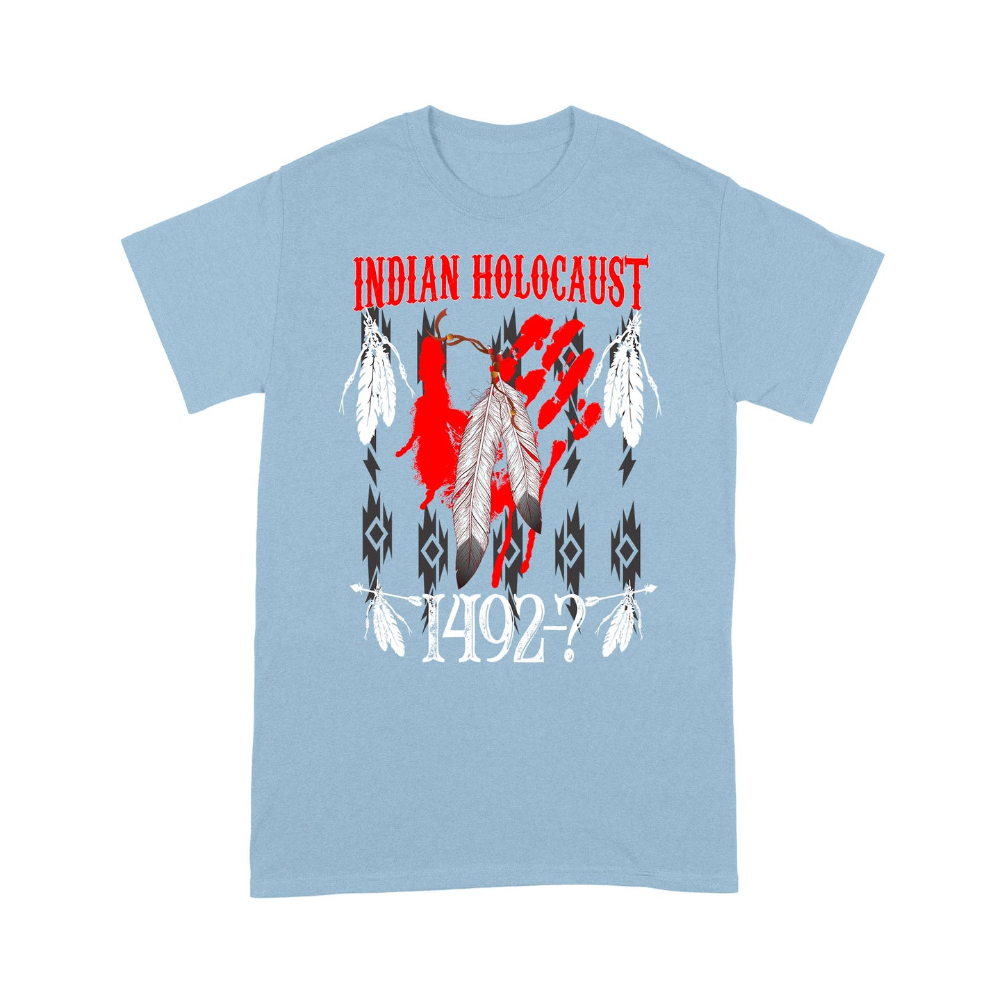 Indian Holocaust Native American T-Shirt PH20012205