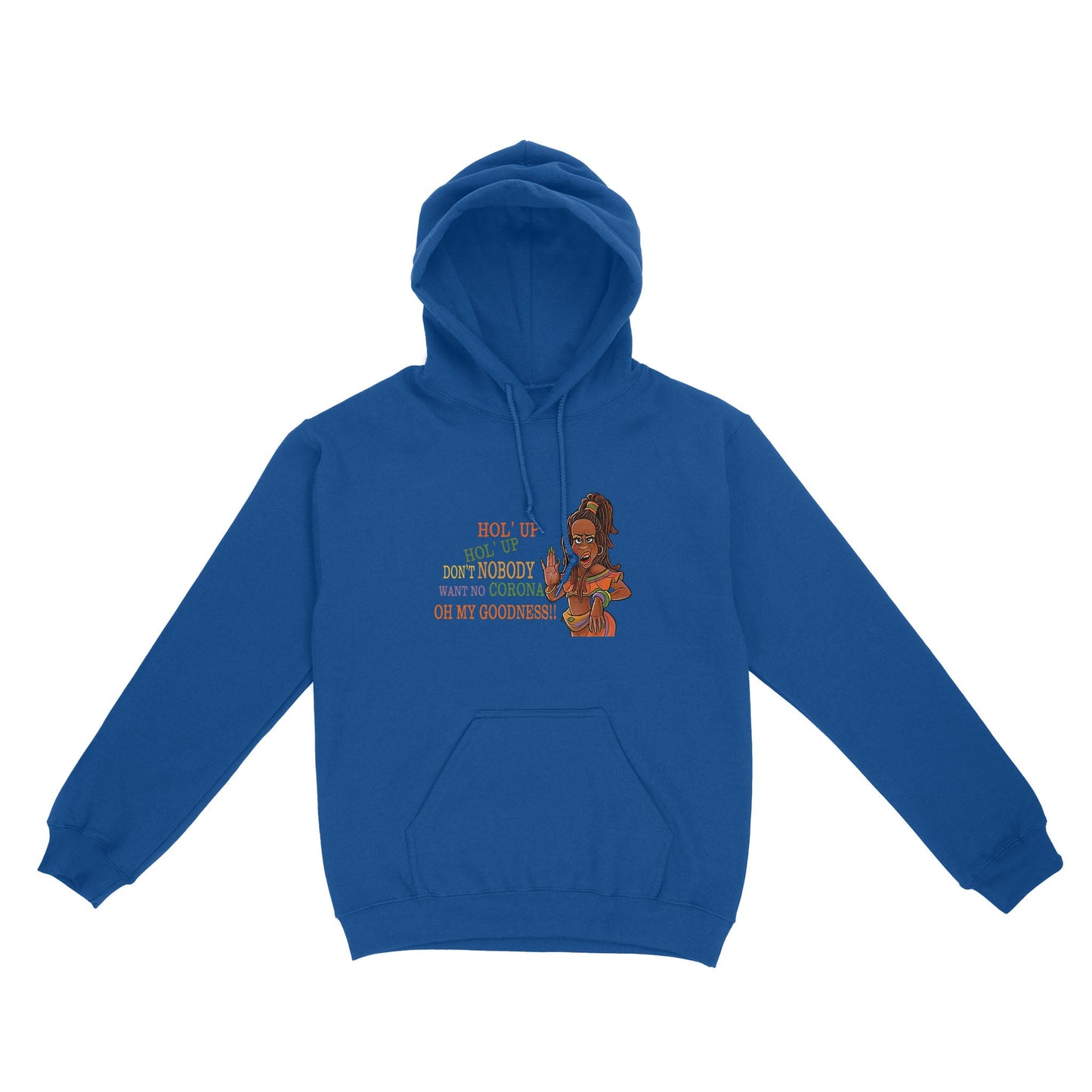 Vibecosy Don't Nobody Want No Corona Hoodie NTN17082103
