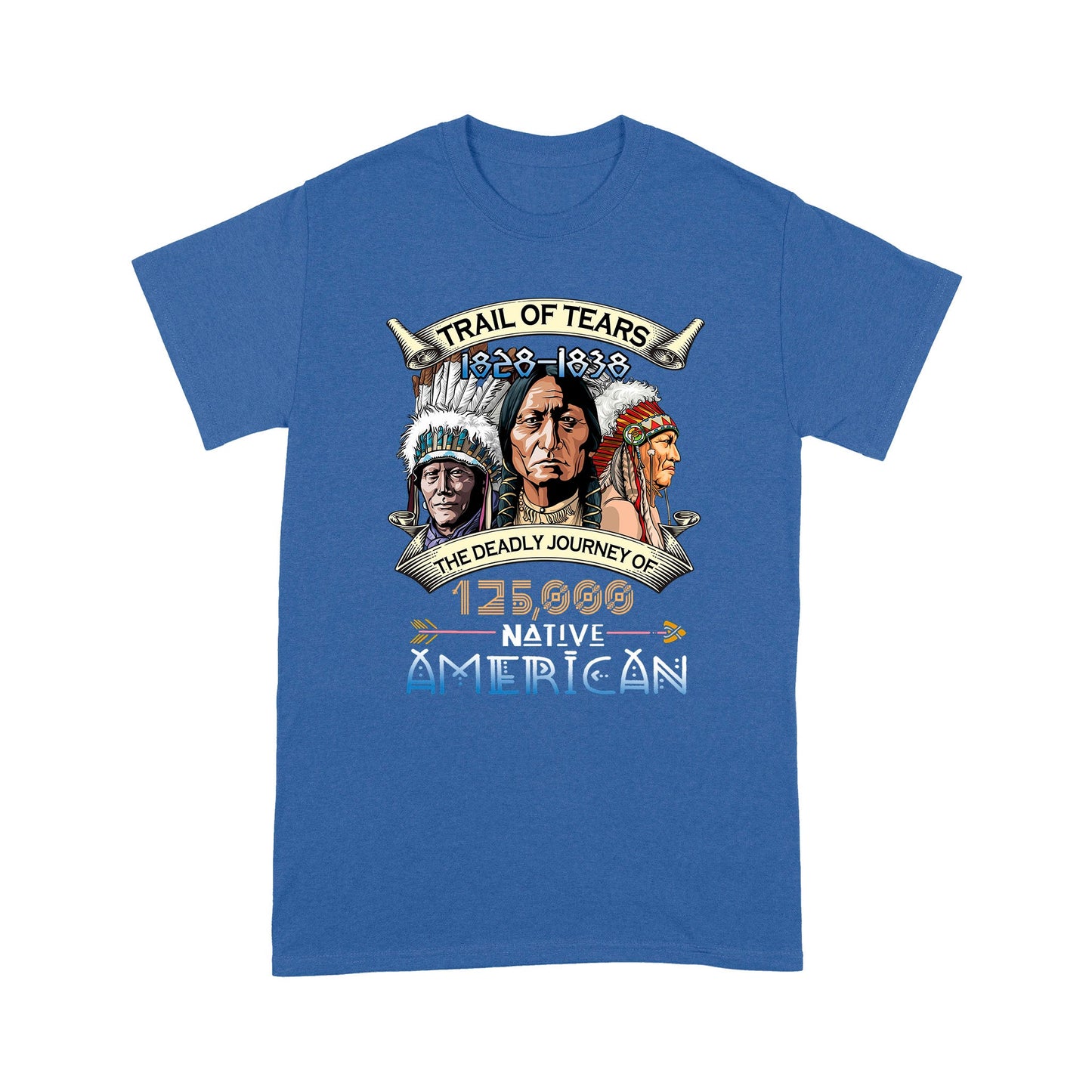 Trail of Tears The Deadly Journey of Native American Unisex Shirt NTN08012204