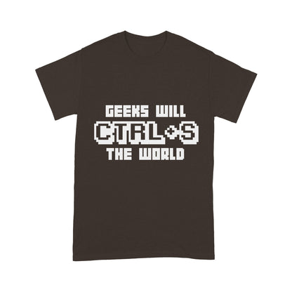 Geeks Will Ctrl + S The World Science Funny T-Shirt