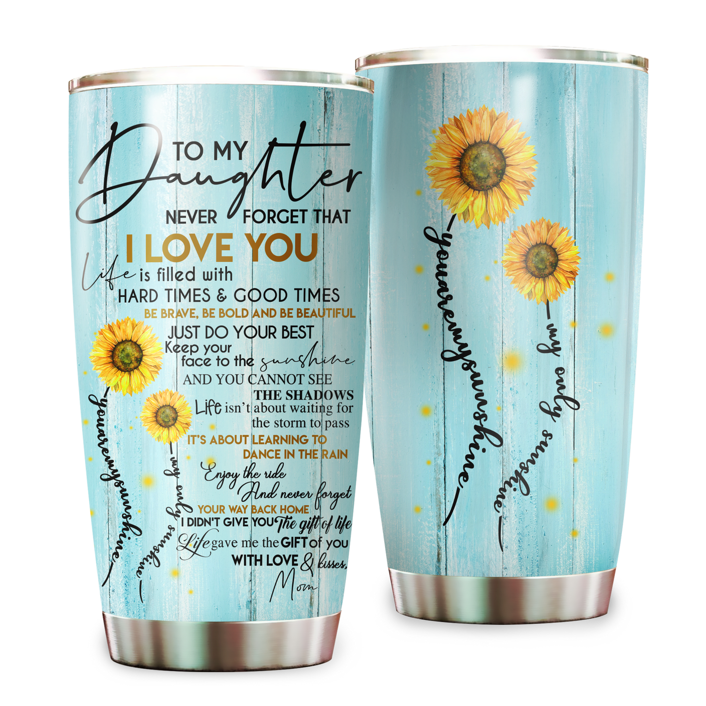 To My Daughter From Mom Stainless Steel Tumbler 20oz  Pi112011