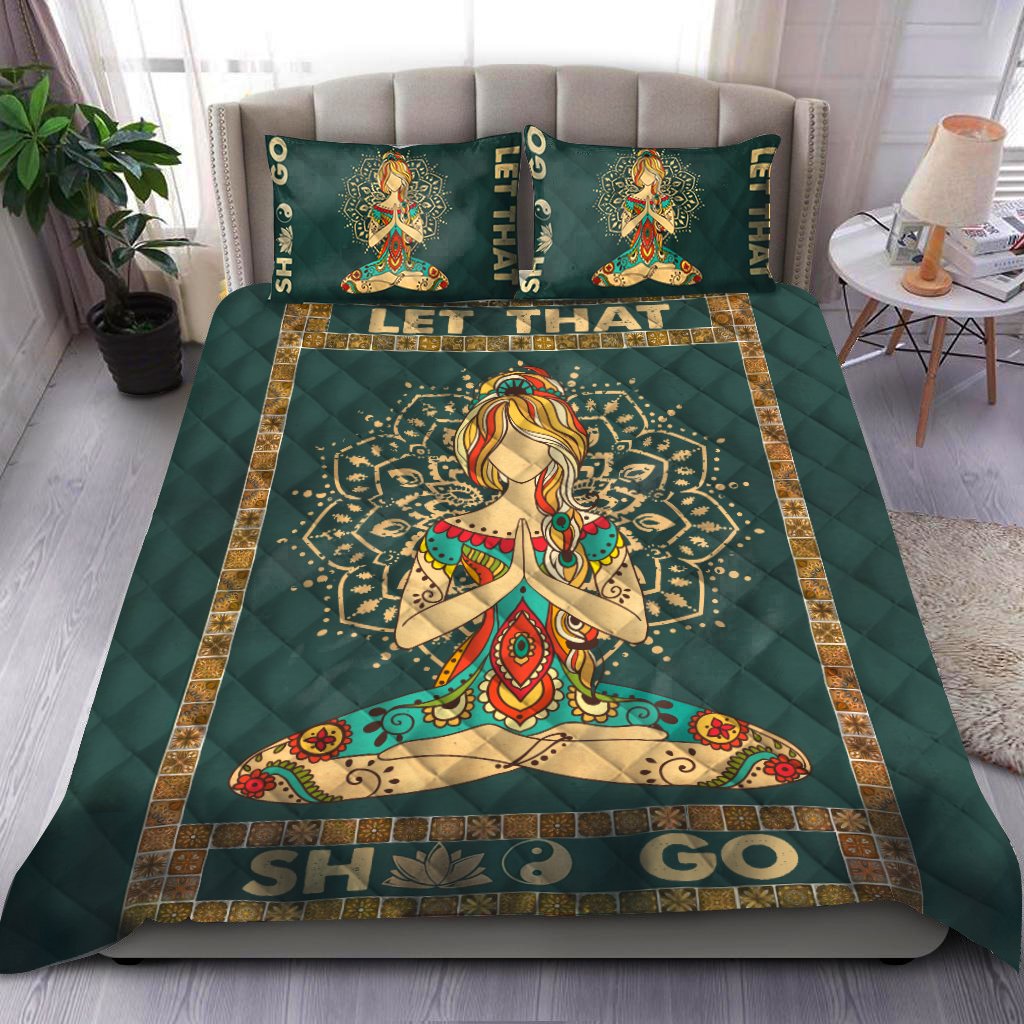 Let That Sh** Go - Yoga Quilt Bedding Set QB05272002S-TA-Quilt-TA-King-Vibe Cosy™