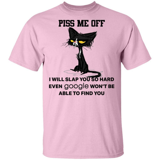 Black Cat Piss Me Off I Will Slap You So Hard Even Google Won't Be Able To Find You shirts-Apparel-CustomCat-G500 Gildan 5.3 oz. T-Shirt-Light Pink-2XL-Vibe Cosy™