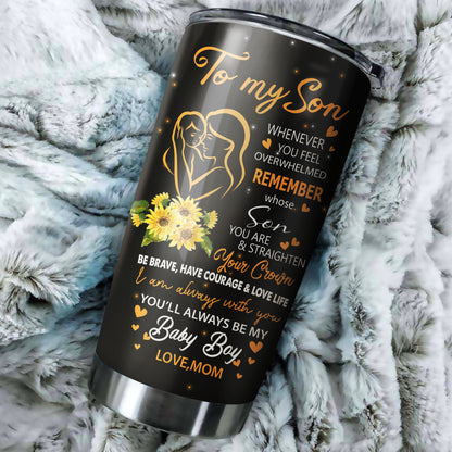 To My Son Customize Name Stainless Steel Tumbler NDD10302004