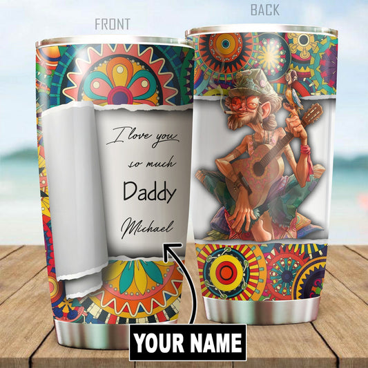 Customize Name For Daddy Hippie Steel Tumbler PD04012102
